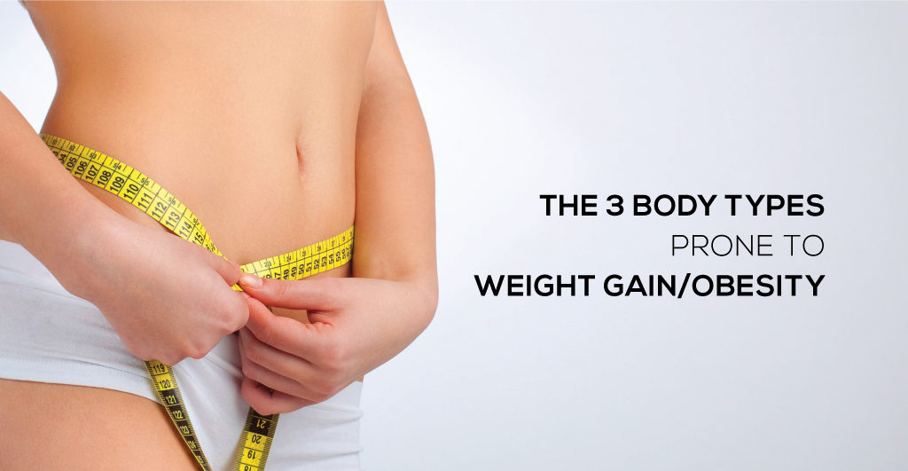 3 Body types Prone to Weight Gain Obesity